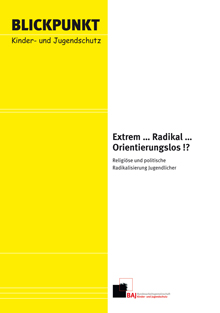 Titel Extrem … Radikal … Orientierungslos